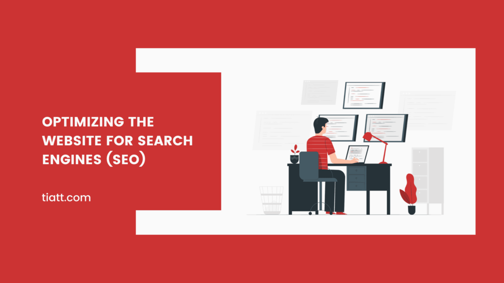 Optimizing the Website for Search Engines (SEO)