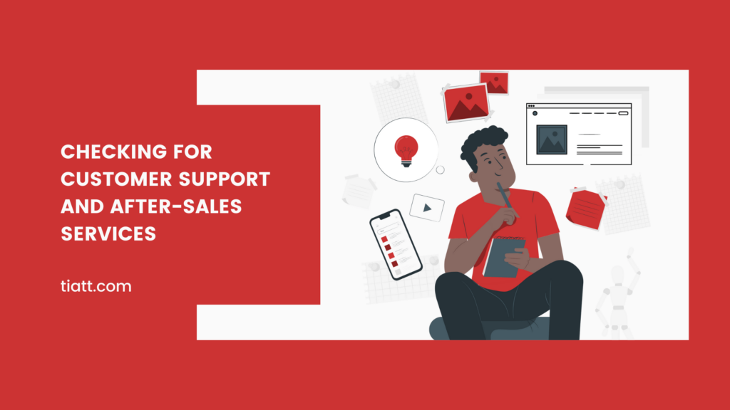 Checking for Customer Support and After-Sales Services